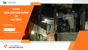 Dịch vụ vận chuyển gửi hàng đi về Hà Tĩnh