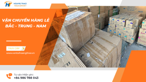 Hoàng Thao - Đơn vị vận chuyển hàng lẻ Bắc Nam uy tín, chất lượng