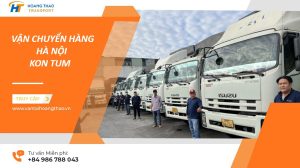 Dịch vụ gửi hàng Hà Nội Kon Tum