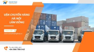 Dịch vụ gửi hàng Hà Nội Lâm Đồng