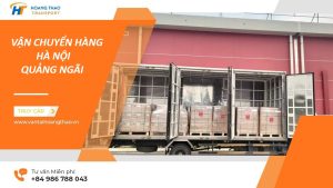 Dịch vụ gửi hàng Hà Nội Quảng Ngãi