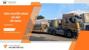 Dịch vụ gửi hàng Hà Nội Tây Ninh