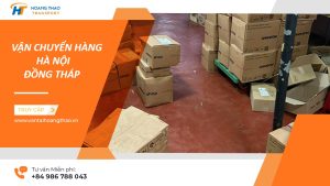 dịch vụ gửi hàng Hà Nội Đồng Tháp