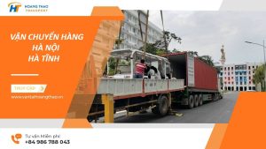 Dịch vụ gửi hàng Hà Nội Hà Tĩnh