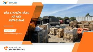 dịch vụ gửi hàng Hà Nội Kiên Giang