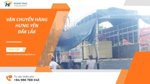 Dịch vụ gửi hàng Hưng Yên Đắk Lắk